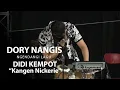 Download Lagu MENGHARUKAN, DORY NANGIS SAAT NGENDANGI DIDI KEMPOT LAGU KANGEN NICKERIE - LIVE SOLO