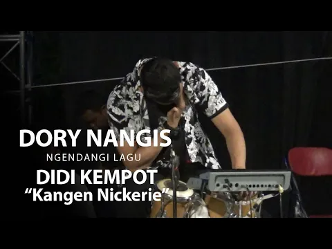 Download MP3 MENGHARUKAN, DORY NANGIS SAAT NGENDANGI DIDI KEMPOT LAGU KANGEN NICKERIE - LIVE SOLO