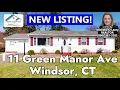 NEW Listing 11 Green Manor Ave Windsor CT