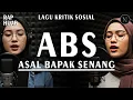 Lagu LAGU KRITIK SOSIAL || ASAL BAPAK SENANG (ABS) - NOIRNA RAP HIJAB (Official Music Video)