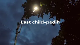 last child pedih speed up tiktok version