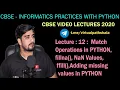 12 Match Operation fillna NaN ffill Adding NaN Values in column in Python Python CBSE