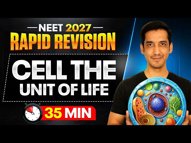 Cell The Unit of Life | Rapid Revision | Class 11 NEET | Sourabh raina