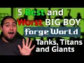 5 BEST and WORST Big Boy Forgeworld Models