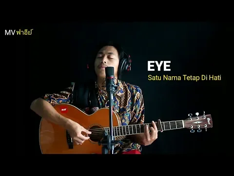 Download MP3 EYE - Satu Nama Tetap Di Hati (MV Cover Akustik)