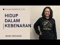 Download Lagu HIDUP DALAM KEBENARAN - HENNY KRISTIANUS Daily Devotion #213