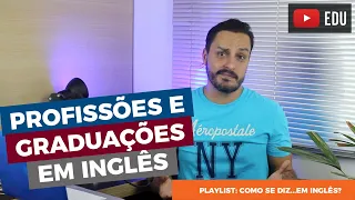 Profissões e graduações em inglês