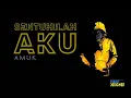 Download Lagu Sentuhilah Aku  Amuk