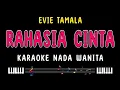 Download Lagu RAHASIA CINTA - Karaoke Nada Wanita [ EVIE TAMALA ]