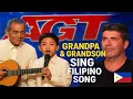 Lagu Grandpa \u0026 Grandson Sing Filipino Song on AGT — Simon Cowell Gets Emotional! 😢🇵🇭