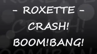 Download Roxette - Crash! Boom! Bang! Lyrics MP3