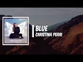 Lyric: blue by Christina Perri