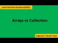 Arrays vs Collection Java interview question 2021