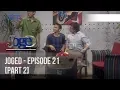 Lagu JOGED -  EPISODE 21[ Part 2]