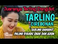 SUARA MERDU | BASS EMPUK BANGET | TARLING DANGDUT PALING SYAHDU DAN ADEM