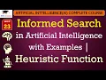 L23 Informed Search in Artificial Intelligence with Examples Heuristic Function AI Lectures