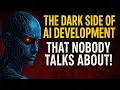 The Dark Side of AI Development That Nobody Talks About