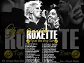 Lagu Roxette Best Songs Of All Time - Roxette Full Album