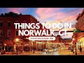 Things To Do In Norwalk CT Top 15 Most Unique Spots
