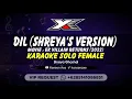 Download Lagu Dil Shreya's Version Karaoke