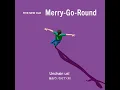 FIVE NEW OLD - Merry-Go-Round【 Official Audio 】