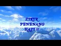 Download Lagu ZIKIR PENENANG HATI ll (TANPA IKLAN)