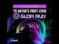Download Lagu Welcome To Qatar`s First   Ever UV Glow Run #uvglowrun #glowon #fun #sport #run #dj #qatar #doha