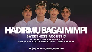 Download Hadirmu Bagai Mimpi_Fauzi Bima_Live Cover Khoirul Anwar Almukhibin Sweetness Acoustic MP3