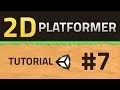 7 How to make a 2D Platformer - ANIMATION