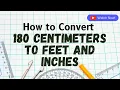 180 cm in feet Conversion Plus How to Convert 180 Centimeters to Feet and Inches