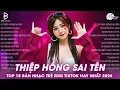 Lagu Thiệp Hồng Sai Tên Remix ♫ BXH Nhạc Trẻ EDM Hot Trend TRIỆU VIEW - Top 15 Bản EDM TikTok Hay 2026
