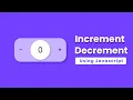How to increment and decrement counter on click button in javascript