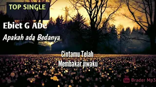 ebiet g ade apakah ada bedanya lirik full