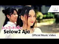 Download Lagu Selow Selow Aja - Ines Balladiva (Official Music Video)