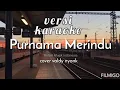 Download Lagu Purnama Merindu cover valdy nyonk versi karaoke