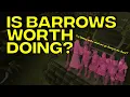 Is Barrows Worth Doing in 2025