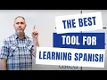 The Tool For Learning Spanish