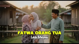 fatwa orang tua lagu melayu cover 