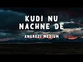 Download Lagu Kudi Nu Nachne De (Lyrics) Angrezi Medium Anushka,Katrina,Alia,Janhvi,Ananya,Kriti,Kiara,Sachin J