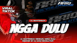 dj bantengan terbaru ngga dulu remixer by dj ariq revolution 