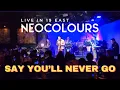 Download Lagu SAY YOU'LL NEVER GO ft NeoColours @ 19 East 20th Anniversary.