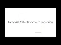 How to make a Factorial Calculator in Python With recursion