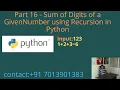 Sum of Digits of a Given Number using Recursion in Python - Part 16