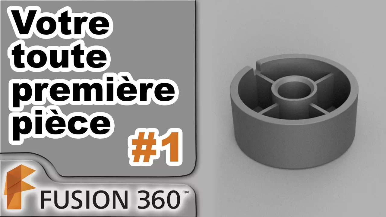 Fusion 360 - Ep1 - première pièce (débutant)