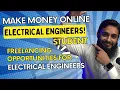 Freelance Opportunities in Electrical Engineering Field How to make money as a Electrical Engineer