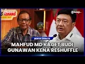 Download Lagu PENCOPOTAN MENKOPOLKAM BUDI GUNAWAN BIKIN KAGET MAHFUD MD