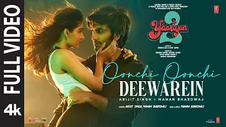 oonchi oonchi deewarein full video meezaan anaswara arijit singh manan radhika vinay bhushan k