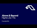 Above & Beyond - Nights Like This (Extended Mix)