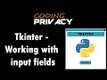 9 Working With Input Fields In Tkinter Python