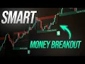 Best Smart Money Breakout Channels Trading Strategy Forex Crypto